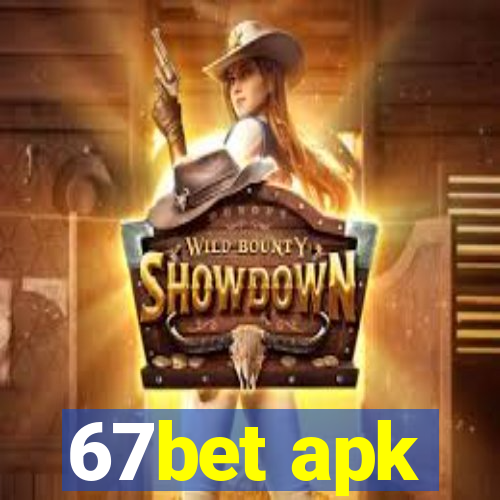 67bet apk